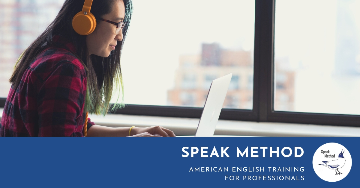 Speak Method
              American English Training in Pronunciation and More